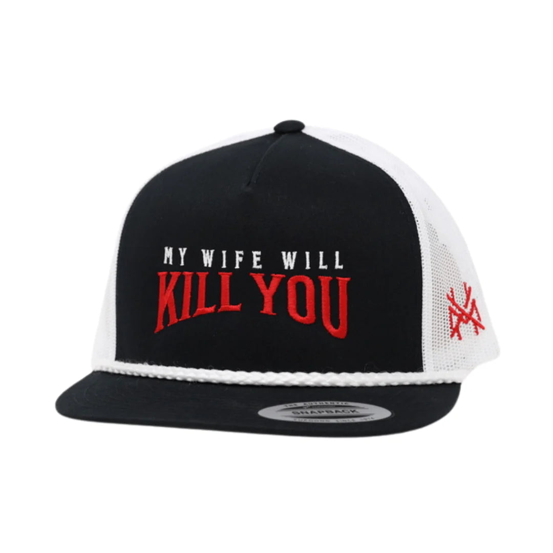 My Wife Will Kill You Hat