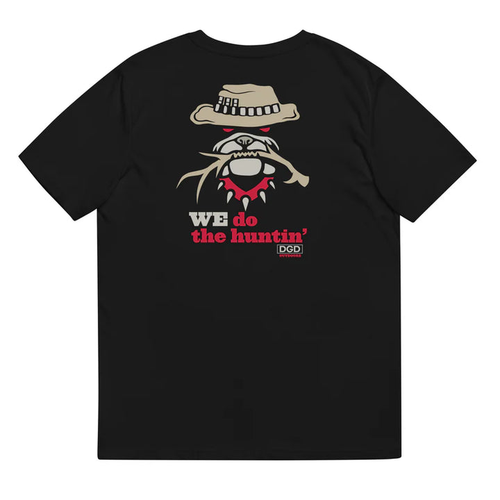 We Do Huntin' TShirt